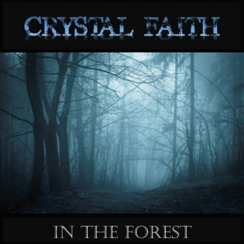 Crystal Faith : In the Forest